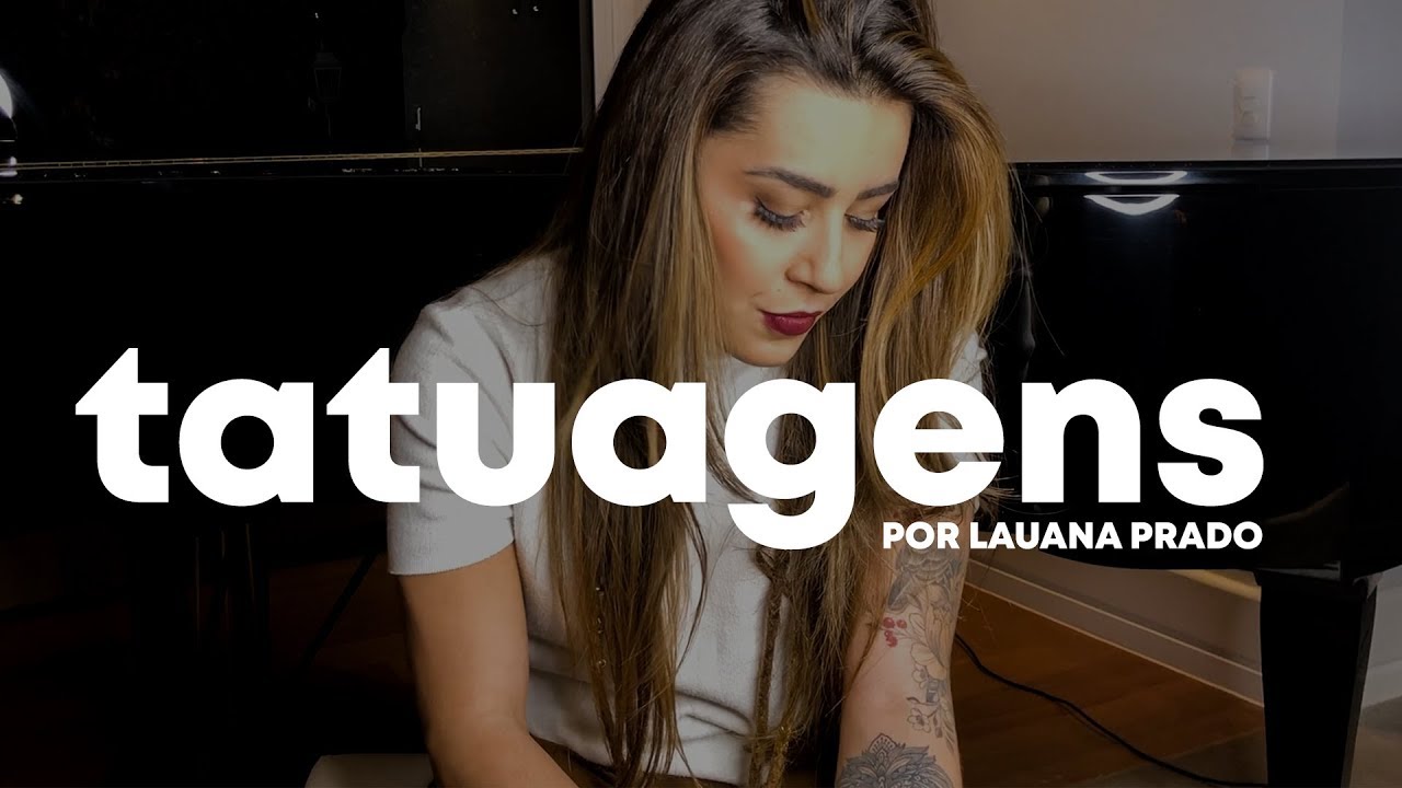 Minhas Tatuagens - Por Lauana Prado