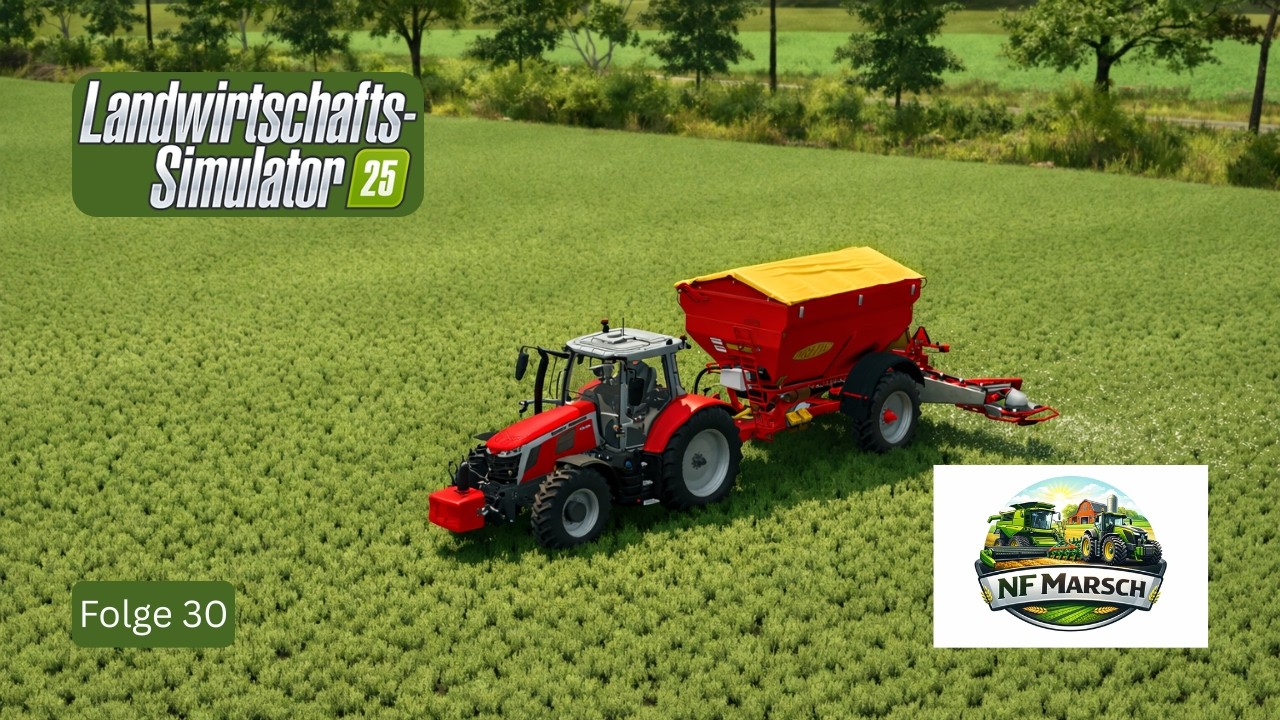 Unsere Wiesen brauchen dringend Dünger! | LS25 NF Marsch 🚜 F30