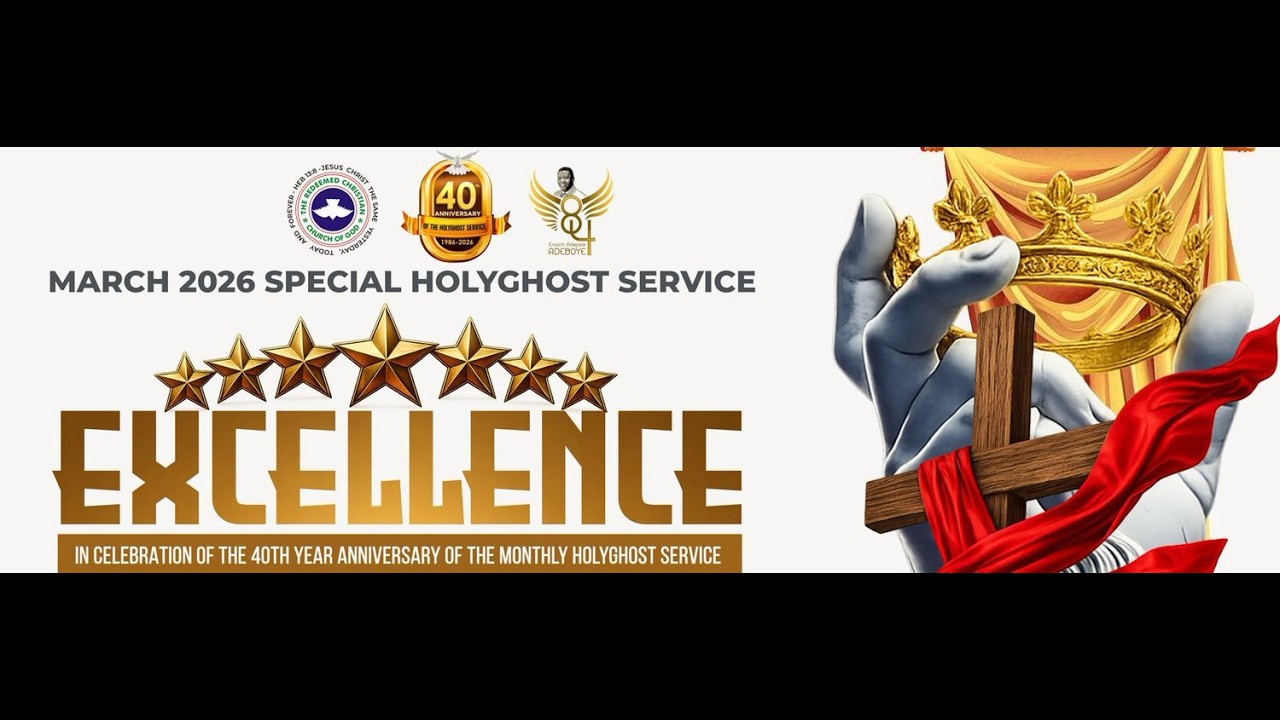 RCCG SPECIAL HOLY GHOST SERVICE WITH PASTOR E.A ADEBOYE || EXCELLENCE || DAY 2 || MARCH 06, 2026 ||