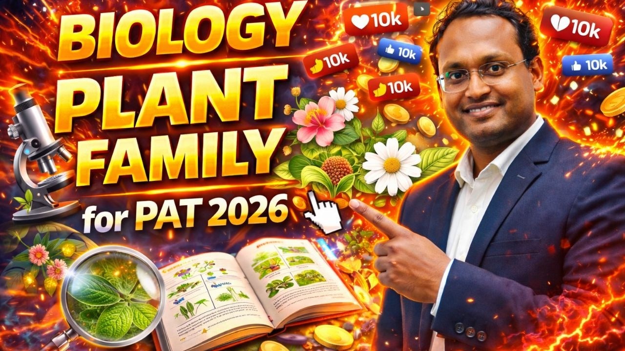 BIOLOGY PLANT FAMILY for PAT 2026