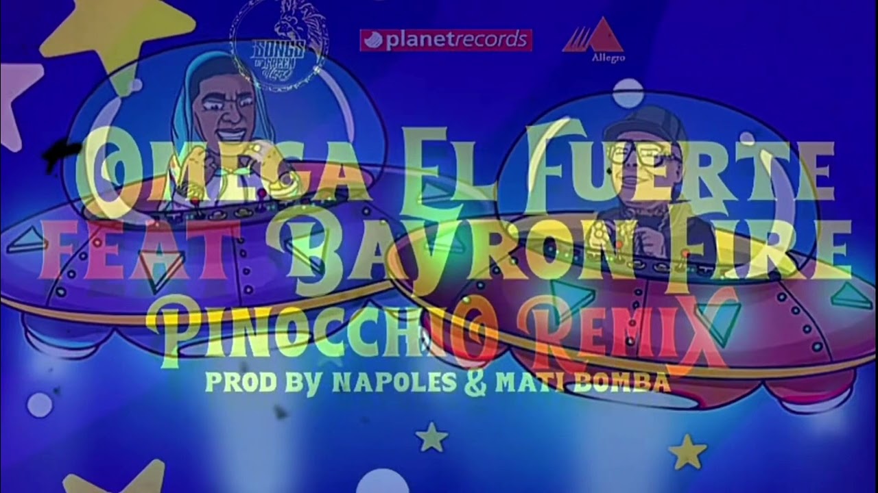 Son Pinocho (Remix) Omega El Fuerte ft Bayron Fire