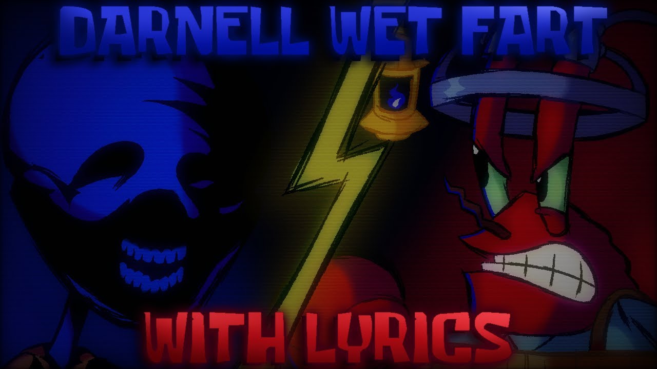 Darnell Wet Fart WITH LYRICS (FNF: Hit Single Real Lyrical Cover) (Ft. @theshipysea & @FanTheCan)