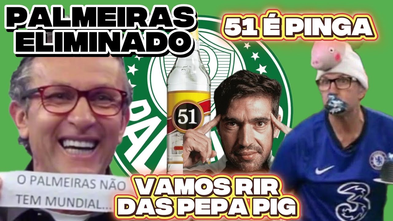 PALMEIRAS 1 X 2 CHELSEA , PALMEIRAS ELIMINADO, PALMEIRAS NAO TEM MUNDIAL