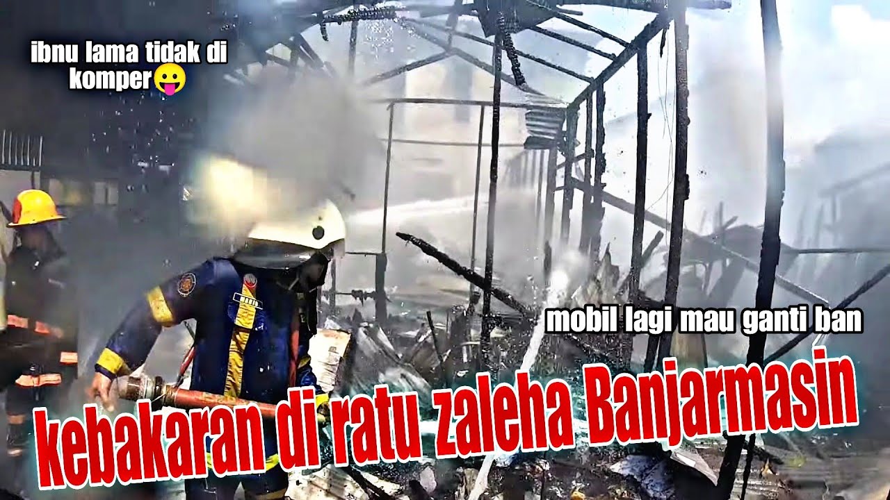 762# respon cepat jaya 65 TKM kebakaran ratu zaleha banjarmasin