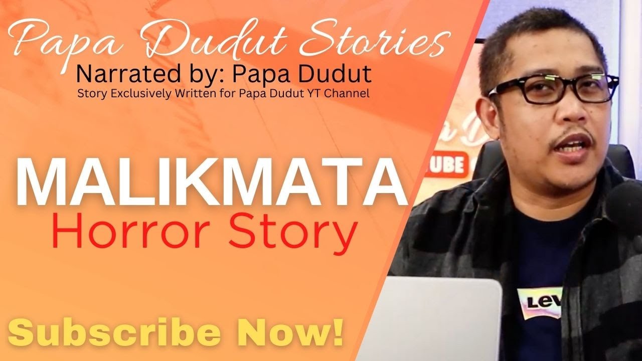 MALIKMATA | RYAN | PAPA DUDUT STORIES HORROR