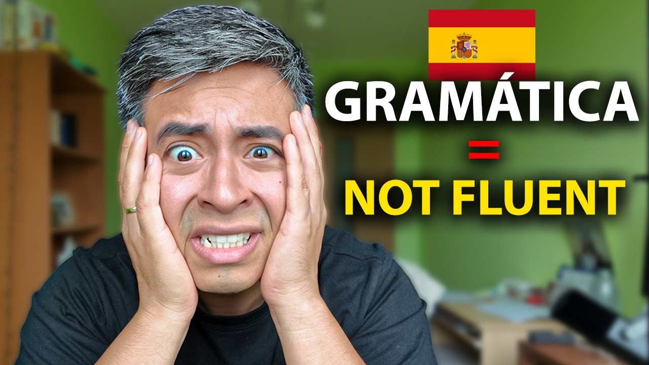 Why studying Spanish GRAMMAR is killing your FLUENCY