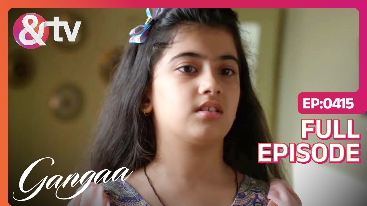 अपने पापा से मिलना चाहती है Krishna | Gangaa | Full Ep 415 | 