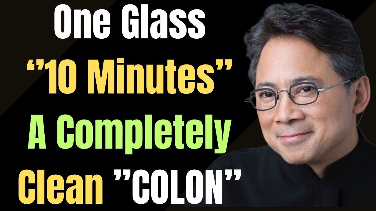 &ldquo;One Glass. 10 Minutes. A Completely Clean Colon? Dr. William Li Explains&rdquo;