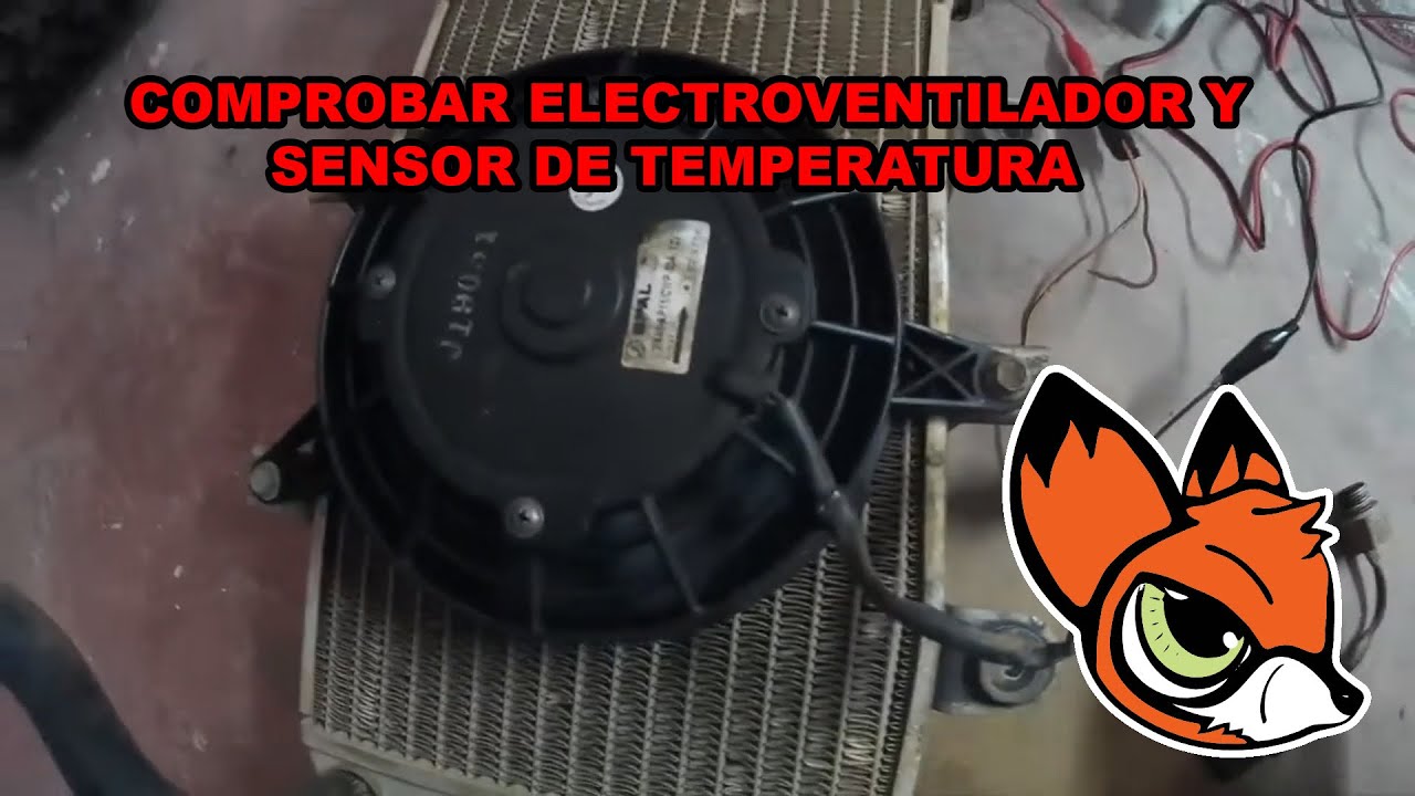 Como comprobar electro ventilador y sensor de temperatura moto