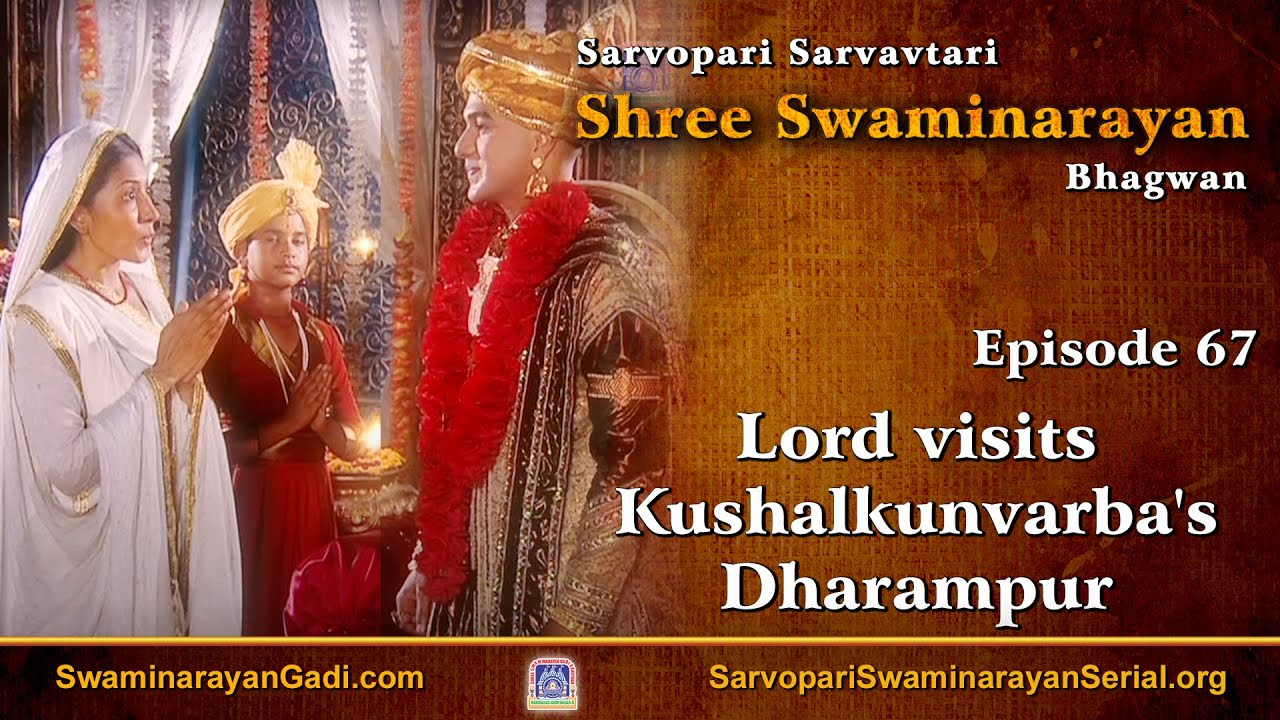 E67 - Lord visits Kushalkunvarba's Dharampur