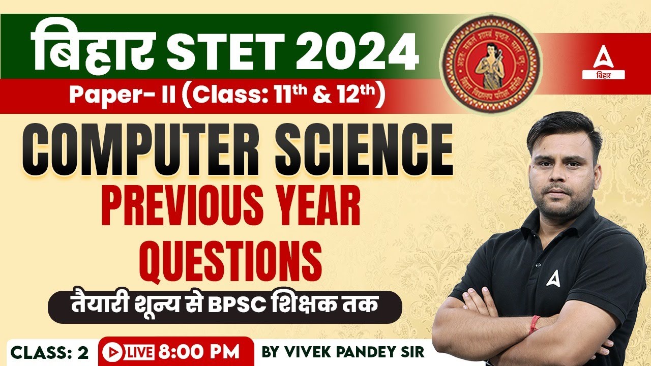 Bihar STET 2024 Computer Science Paper 2 Mock Test By Vivek Pandey Sir #2