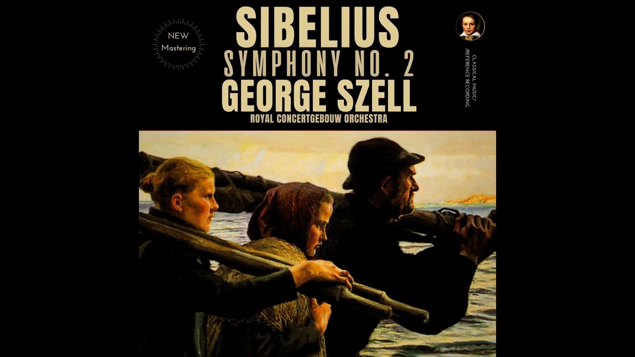 Sibelius Symphony No. 2 The Concertgebouw Orchestra George Szell