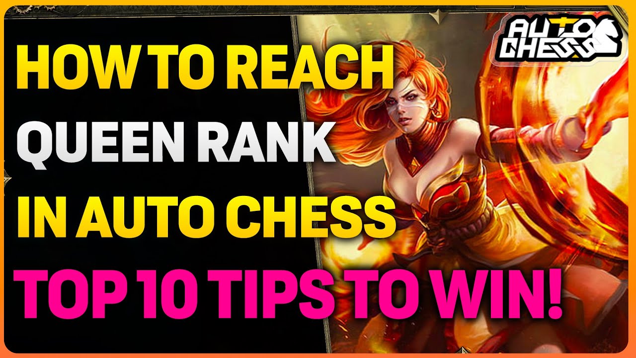 HOW TO REACH The Highest QUEEN Rank In Dota Auto Chess | TOP 10 Tips & Tricks