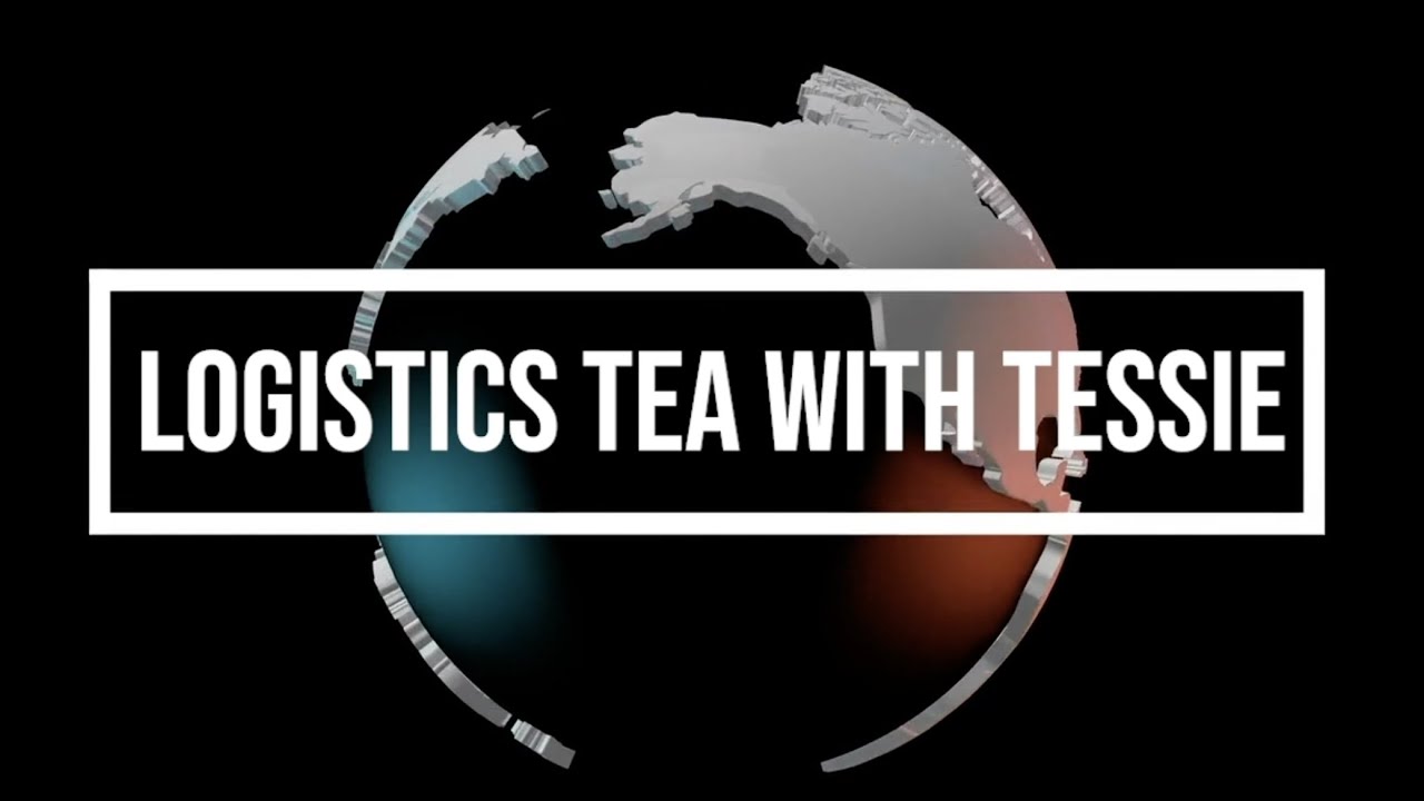 Get the Logistics Tea with Tessie! | Ep. 15