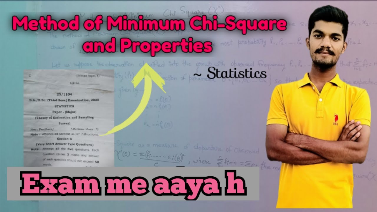 Method of Minimum Chi-Square | Properties & Uses in Statistics | B.Sc, JAM, UPSC