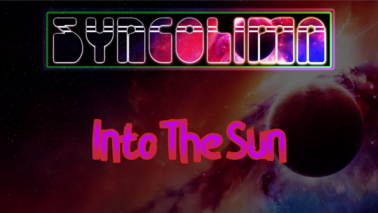 Into The Sun - Syncolima
