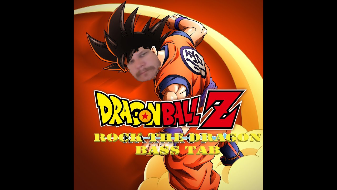 Dragonball Z - Rock the Dragon (Bass Tab)