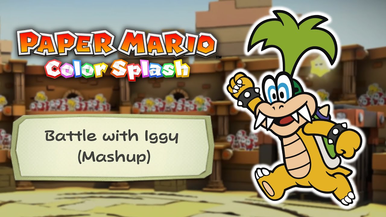 Battle with Iggy (Mashup) - Paper Mario: Color Splash