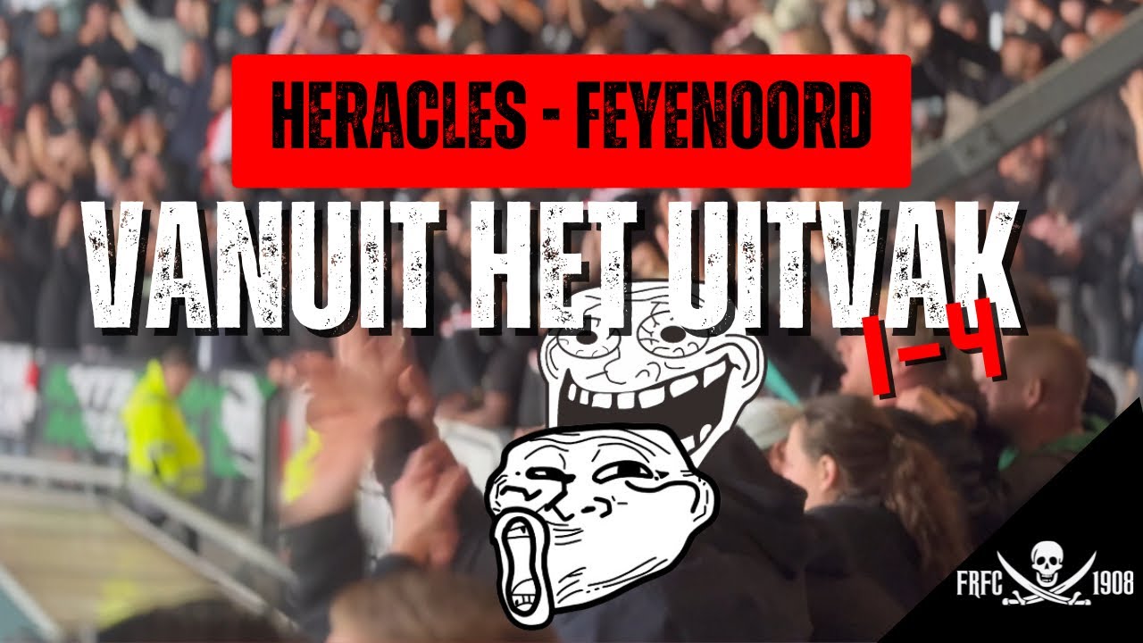 HERACLES FEYENOORD VANUIT HET UITVAK! ONGECENSUREERD! De samenvatting.