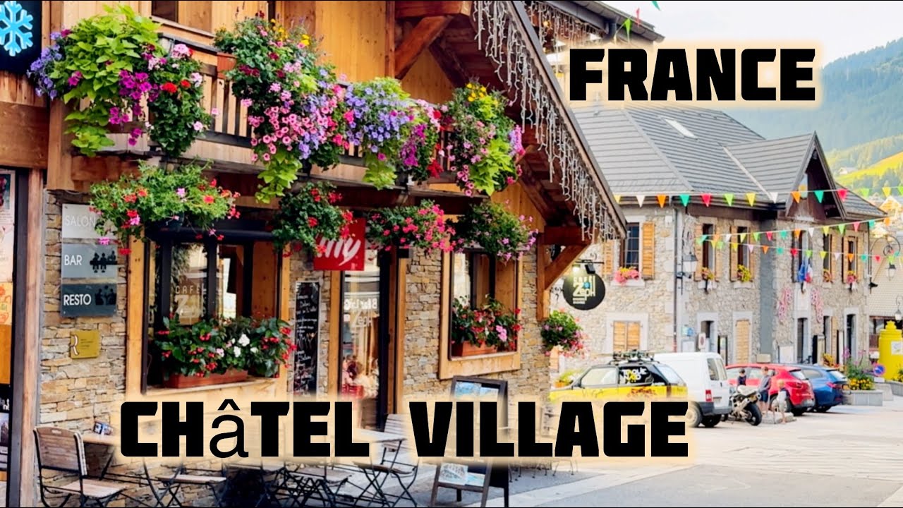 A Peaceful Walk in Ch&acirc;tel &ndash; Hidden Gem of the French Alps🇫🇷