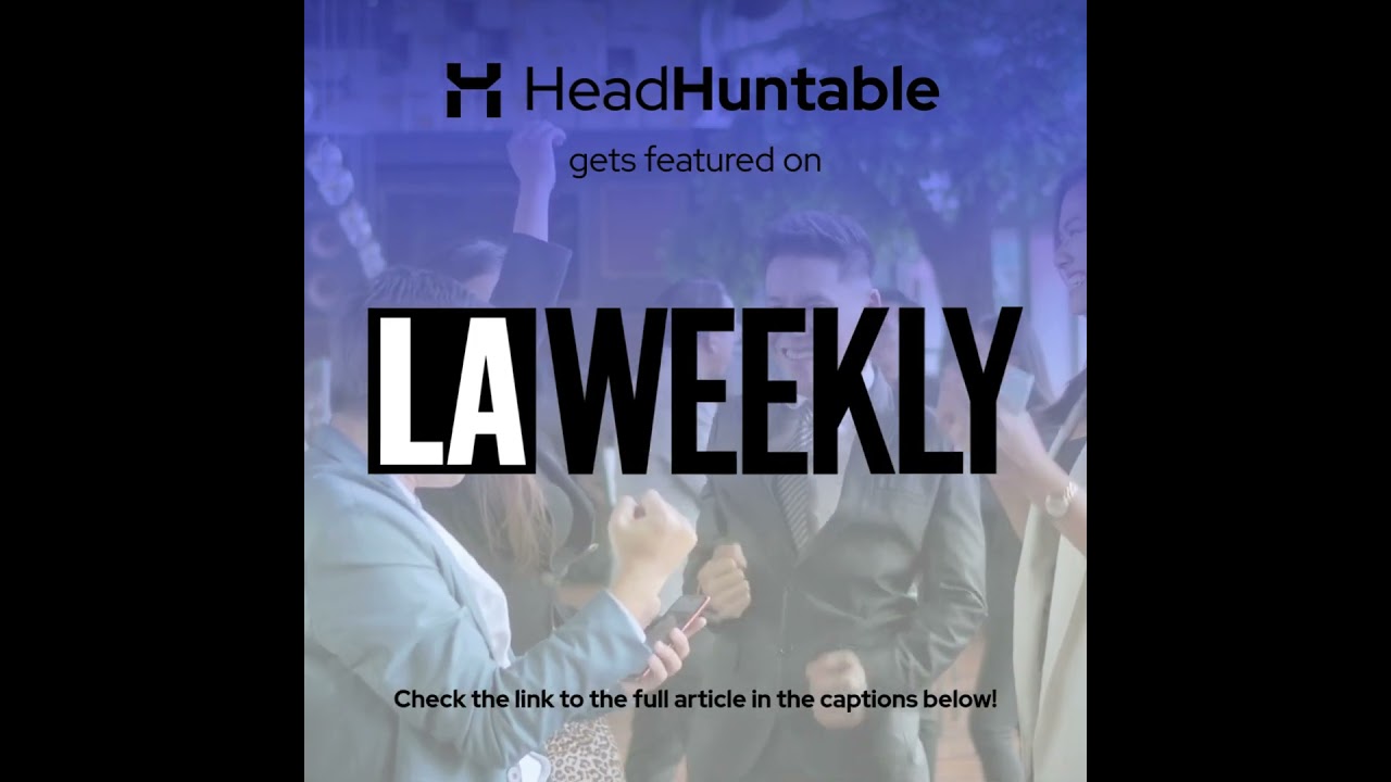 Headhuntable just got featured in LA Weekly! 🔥#jobseekers #careergrowth #careersuccess
