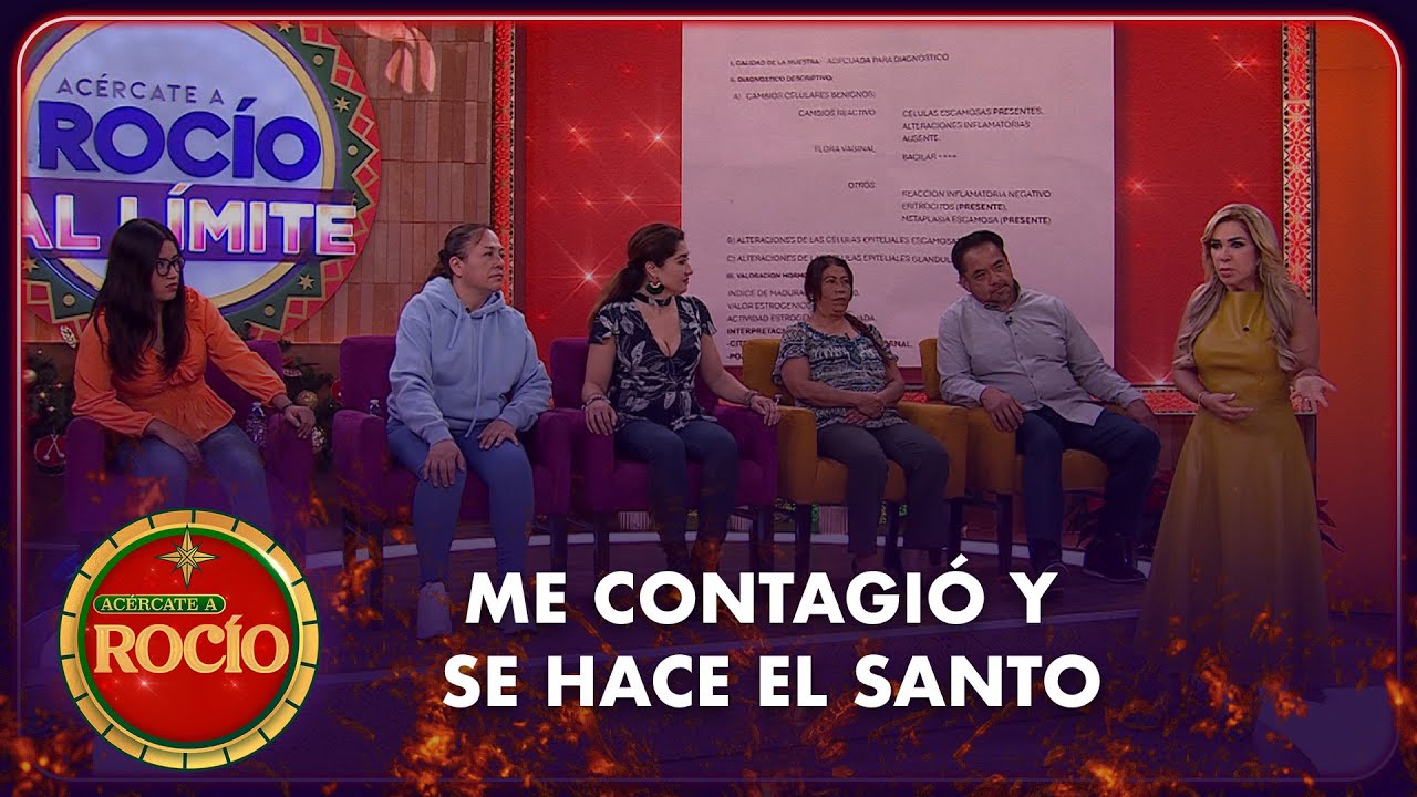 Me contagió y se hace el santo | Acércate a Rocío al Límite