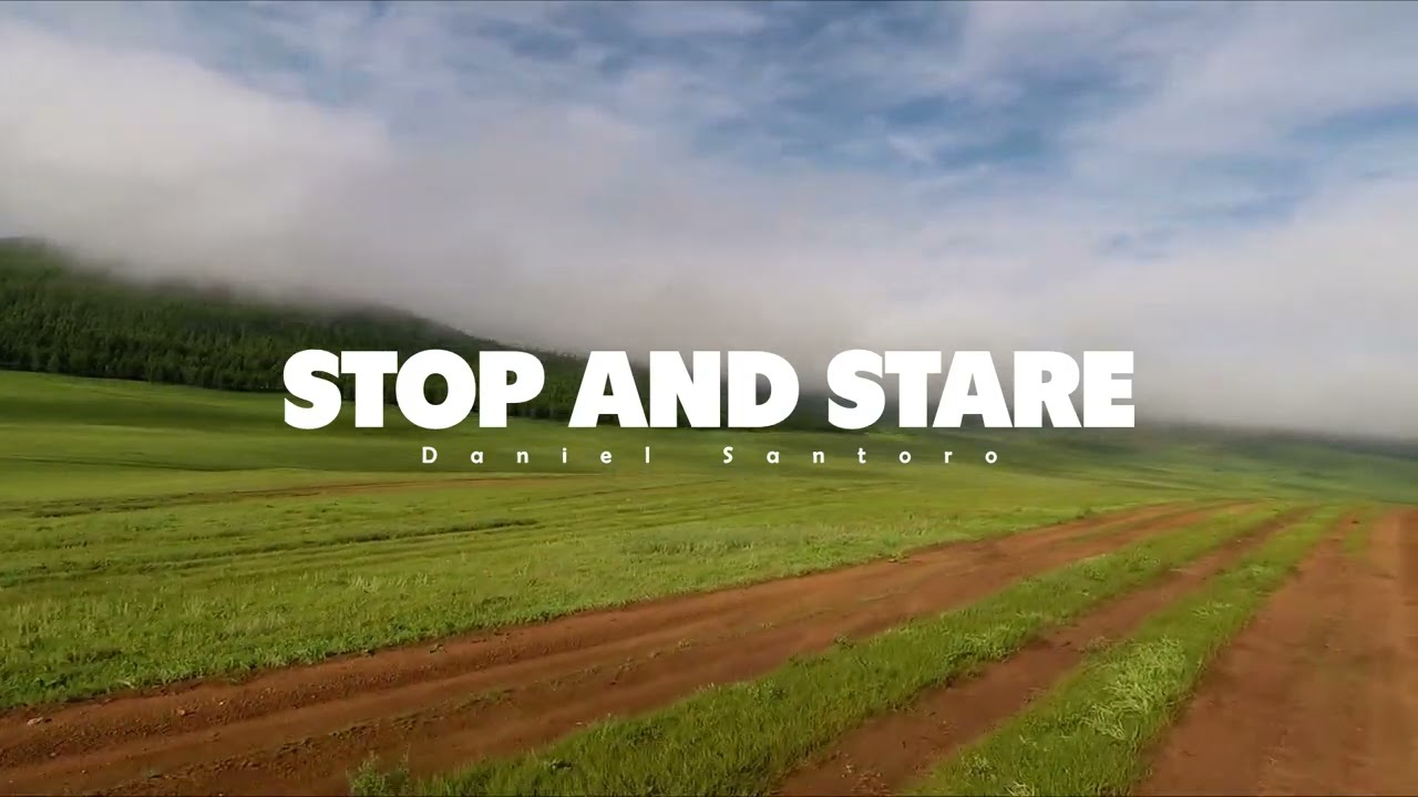 Daniel Santoro - Stop And Stare