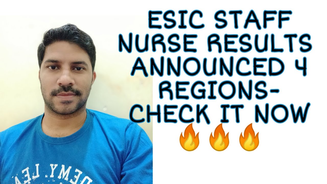 ESIC Staff Nurse Results 2019 Announced 🔥🔥🔥