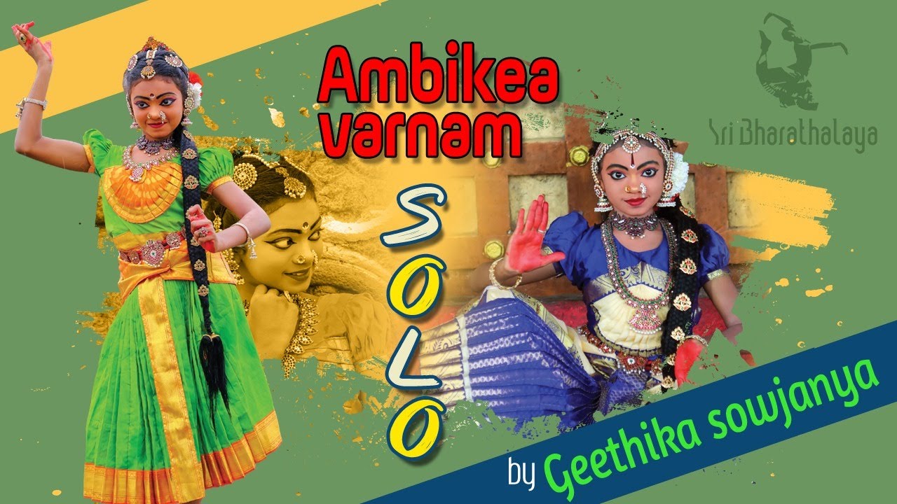 Ambikea Varnam by Geethika Sowjanya - Arrangetram Performance - SriBharathalaya - Bharathanatyam