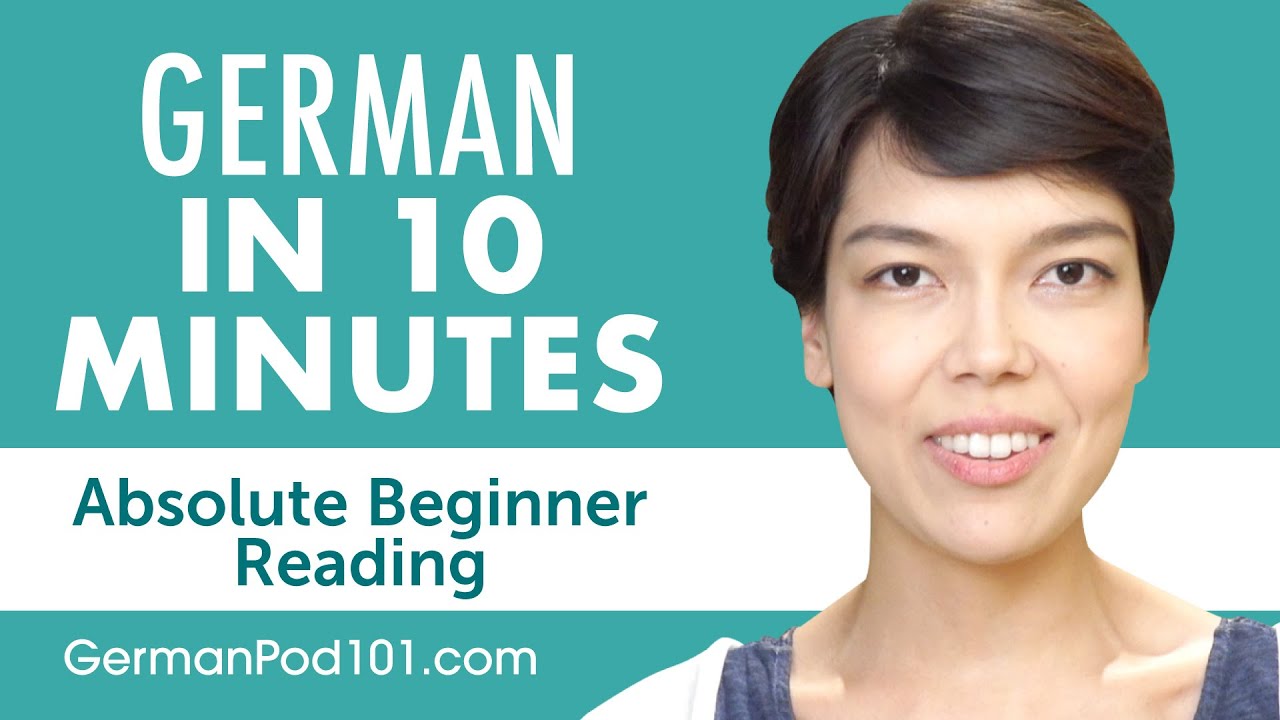 10 Minutes of German Reading Comprehension for Absolute Beginners