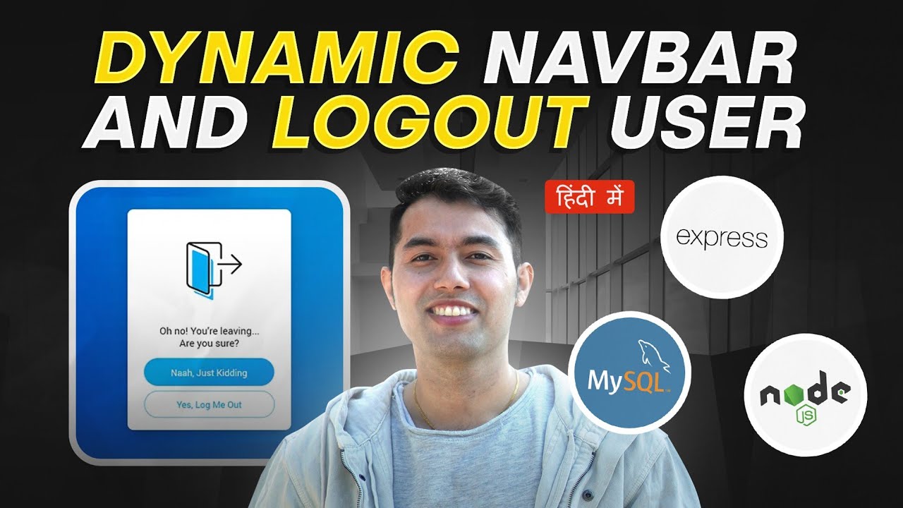 Create a Dynamic Navbar & Logout Users in Express JS & MySQL🔥
