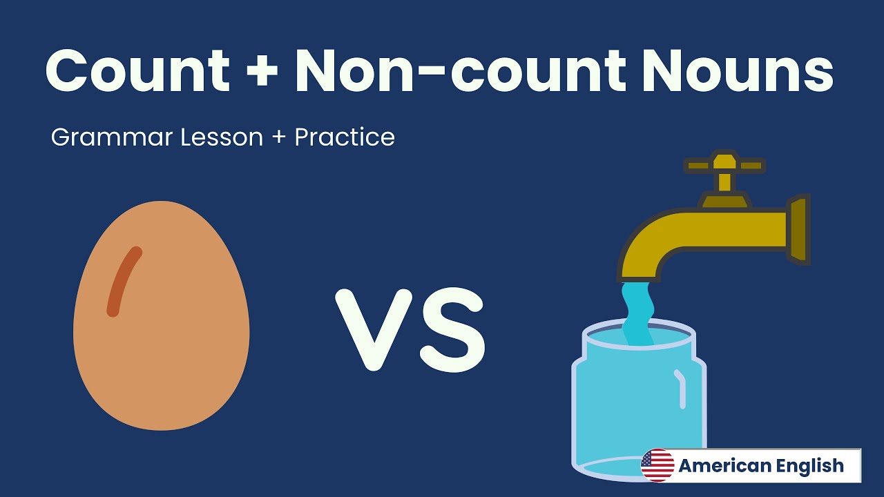 Count and Non-Count Nouns + Practice | American English for Adult Beginners