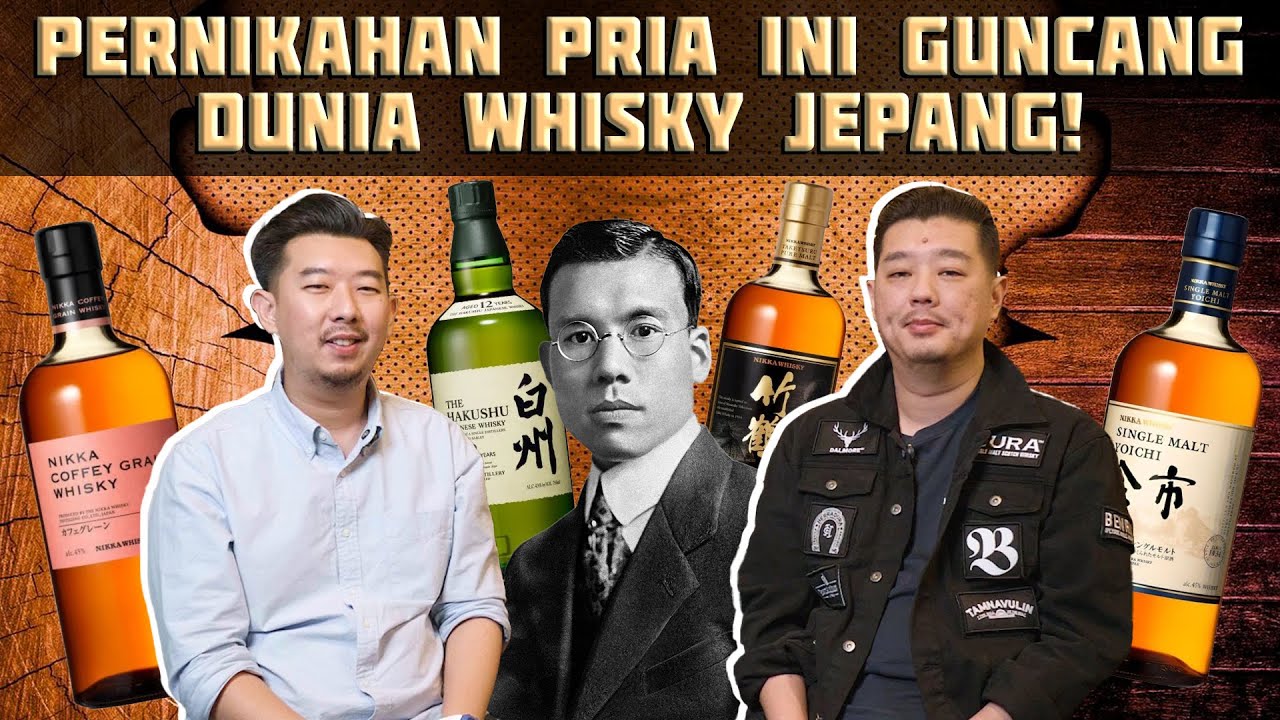 KUPAS SEMUA TENTANG JAPANESE WHISKY DAN ASAL MULANYA!!