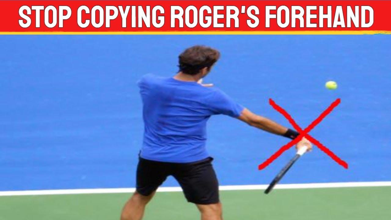 3 Reasons NOT to Copy Roger Federer's Forehand