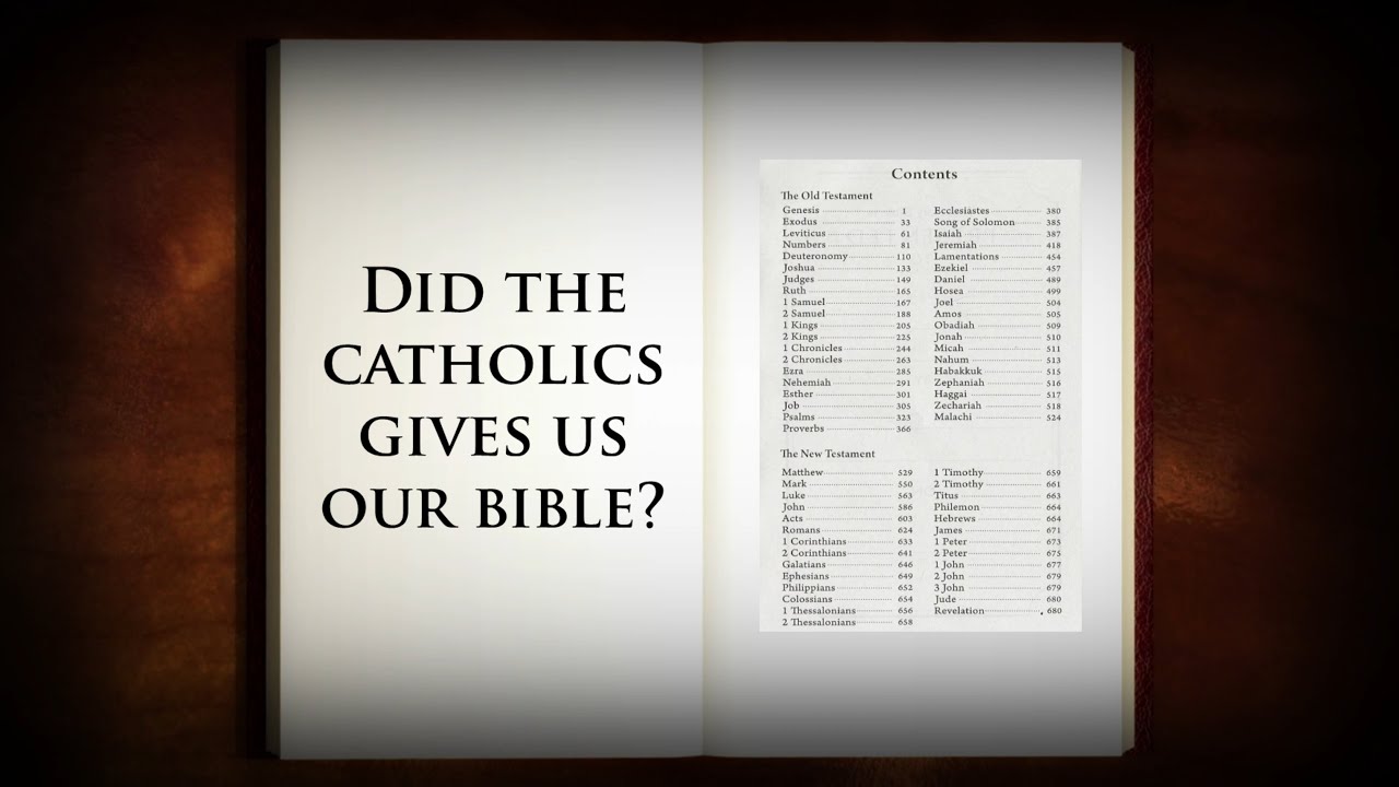 Did the Catholics give us our Bible?