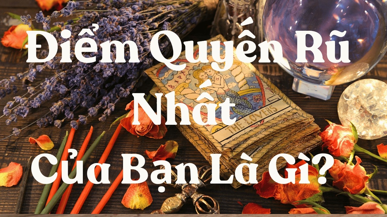 : Điểm Quyến Rũ Nhất Của Bạn Là Gì?