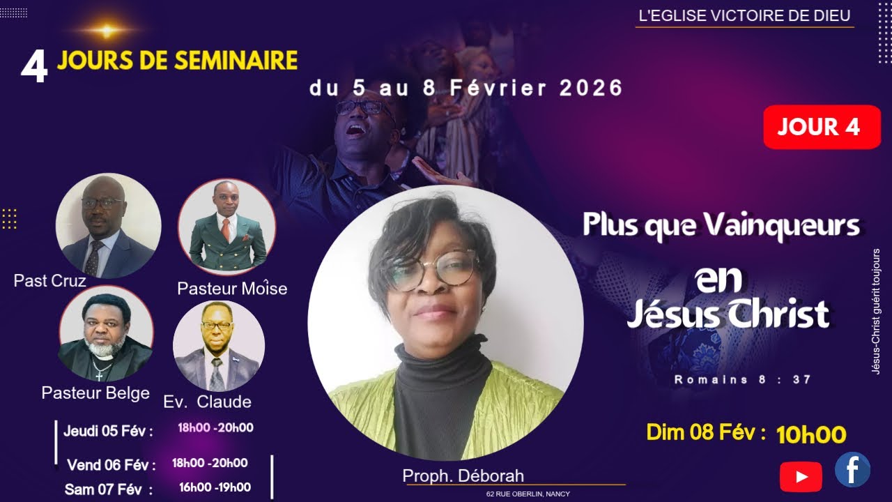 Séminaire, Jour 4, Thème: Plus que vainqueurs en Jésus Christ