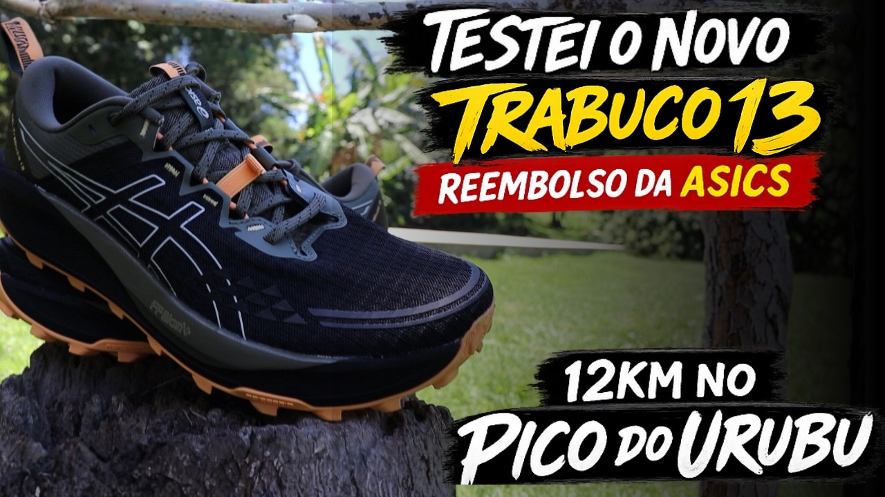 ASICS me enviou outro Trabuco 13… então fiz esse teste no Pico do Urubu