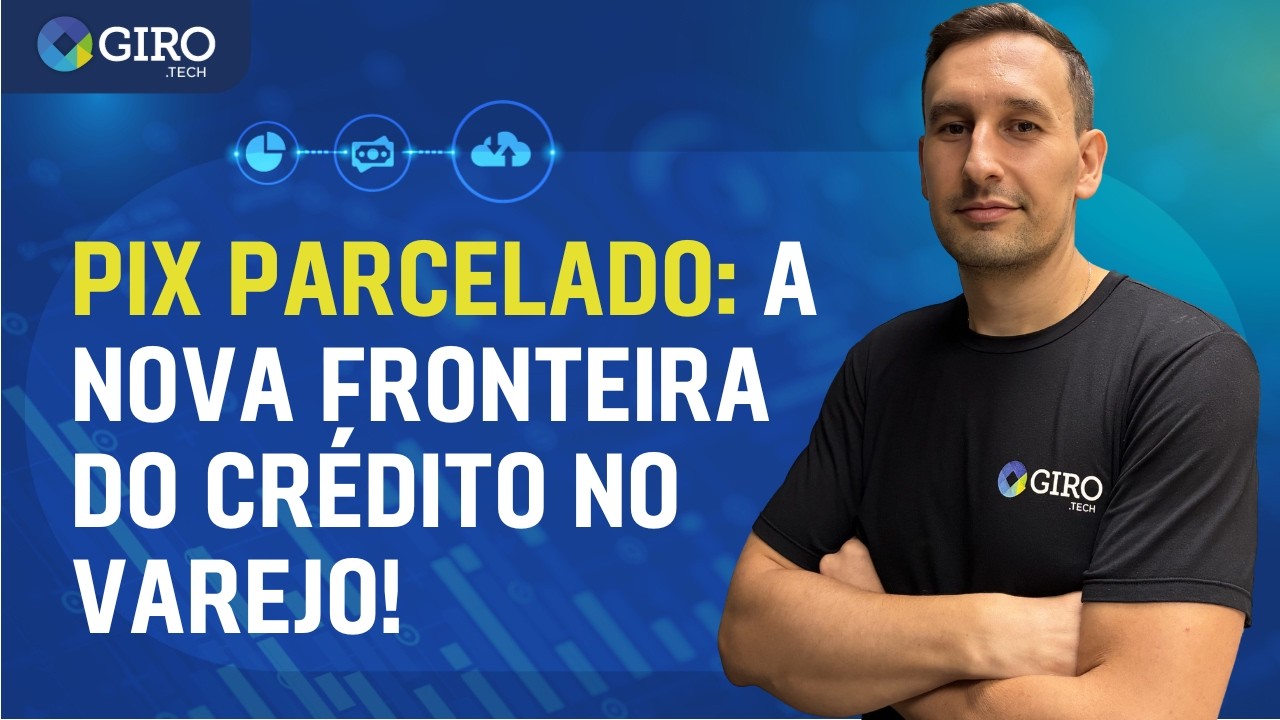 PIX PARCELADO: a nova fronteira do cr&eacute;dito no varejo!