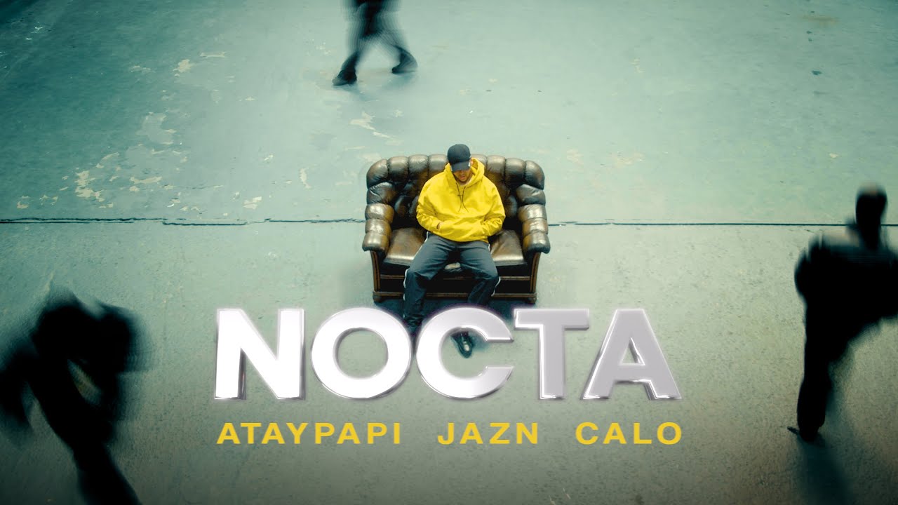 ATAYPAPI FT. JAZN & CALO - NOCTA (PROD. JRGHT)