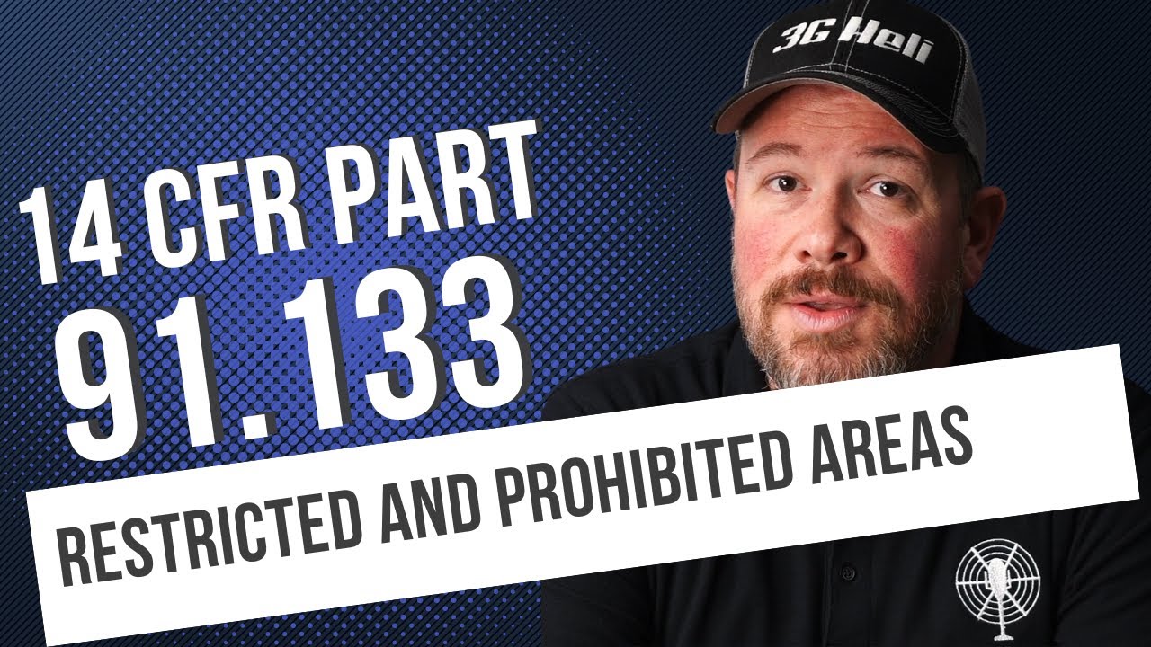 14 CFR 91.133: Restricted and Prohibited Areas | FAA Rules for Avoiding Airspace Violations