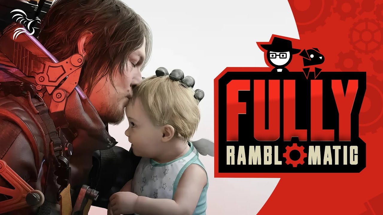 Death Stranding 2 | Fully Ramblomatic