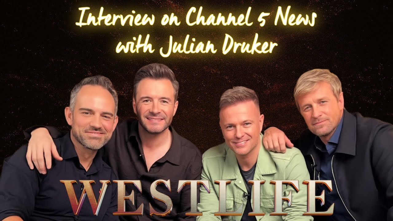 Westlife Interview on Channel 5 News with Julian Druker 04/11/25
