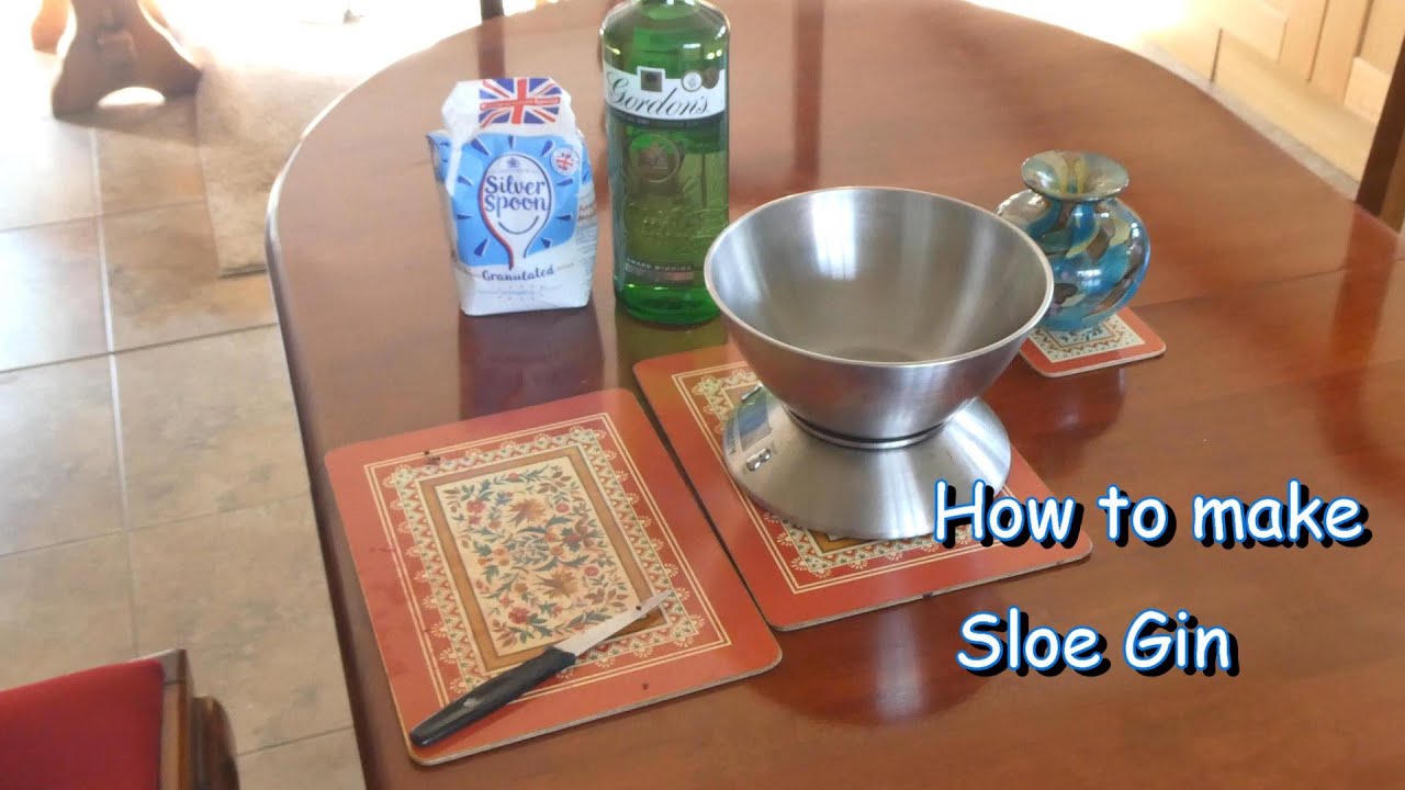 how to make sloe gin at home - sloe gin recipe and method