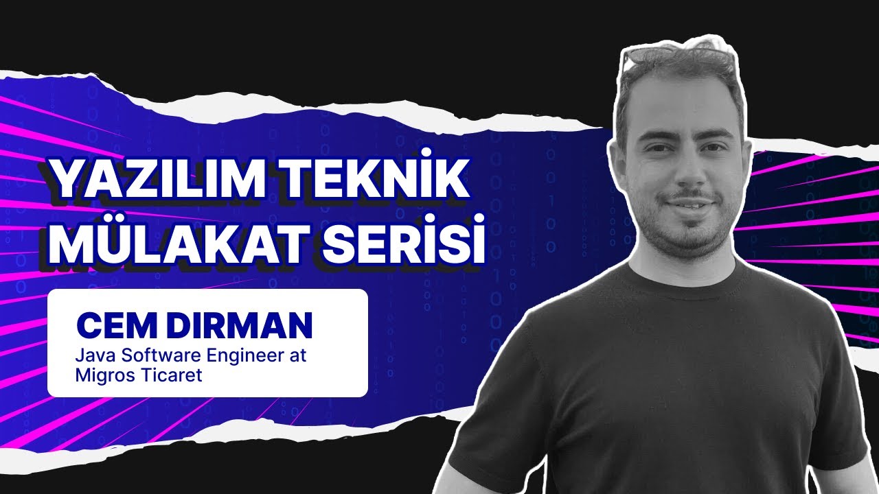 Junior Java Teknik Mülakatı | Migros Ticaret Java Software Engineer Cem Dırman ile