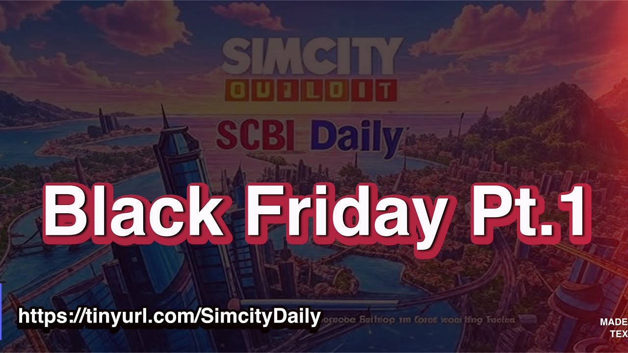 #33 - Simcity Build It Black Friday Part 1 