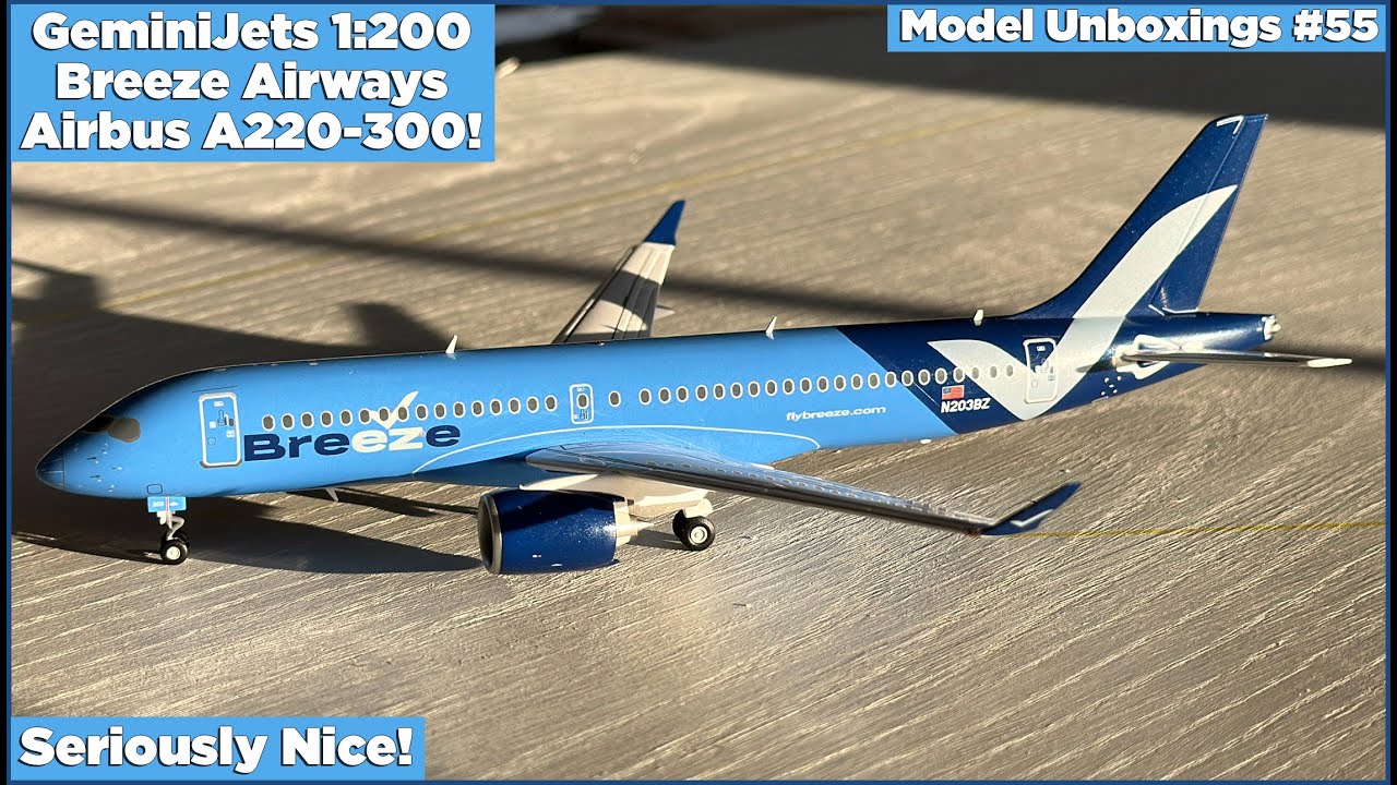 Gemini200 Breeze Airbus A220-300 Unboxing! | Model Unboxings #55