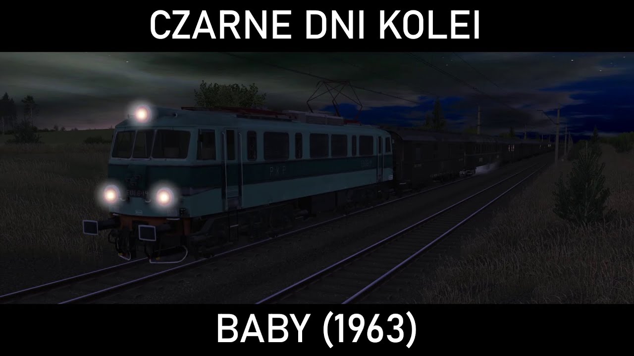 CZARNE DNI KOLEI #26 - Bo to... zła głowica była. Pierwsza katastrofa kolejowa w Babach (1963)