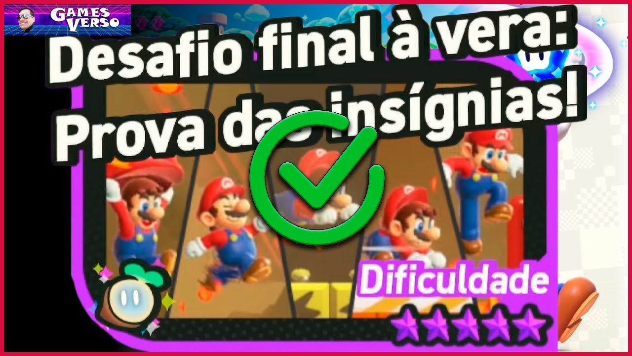 Desafio Final à Vera: Prova das Insígnias - SUPER MARIO BROS WONDER | Guia Completo