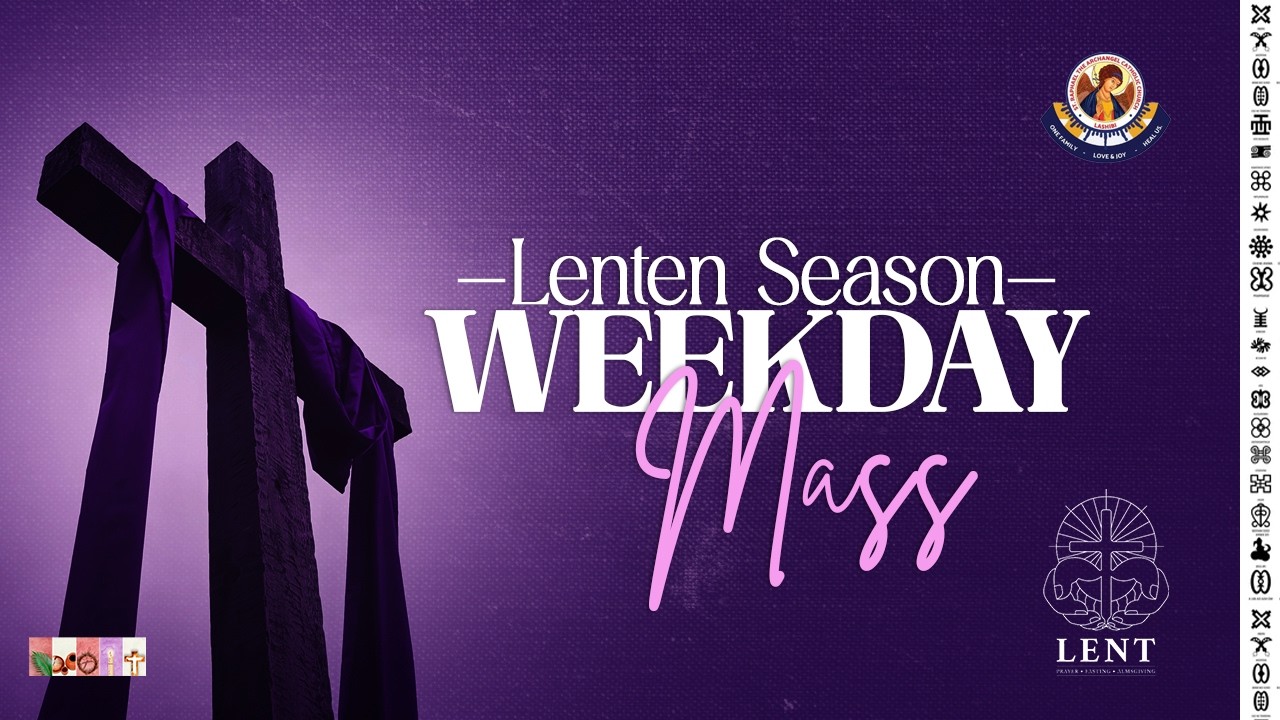 Wednesday of the First Week of Lent